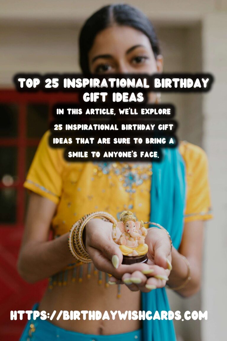 25 Inspirational Birthday Gift Ideas for Birthdays