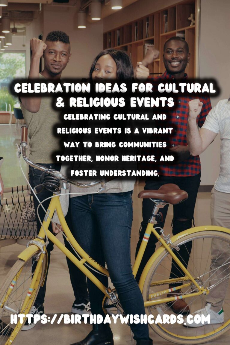 25 Refreshing Tradition-Based Celebration Ideas for Cultural & Religious Events