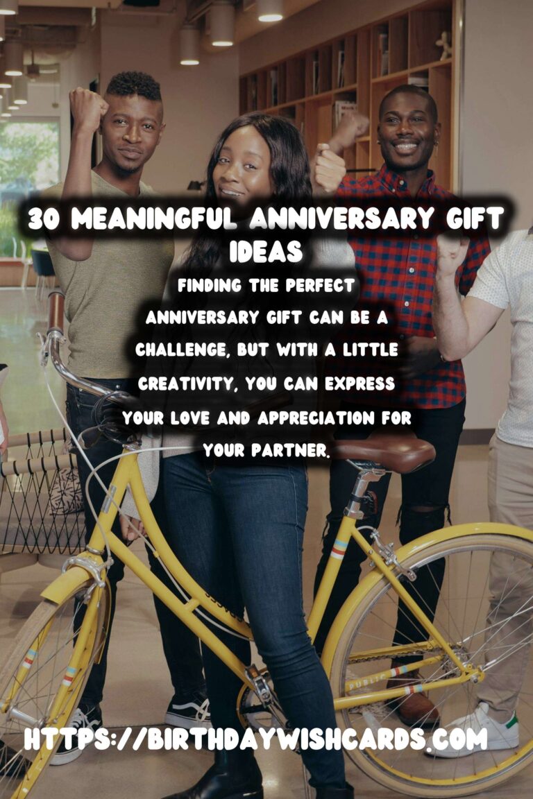 30 Meaningful Anniversary Gift Ideas for Unforgettable Celebrations