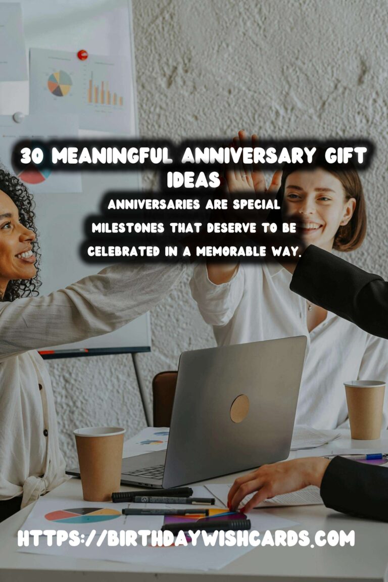 30 Meaningful Anniversary Gift Ideas for Unforgettable Celebrations