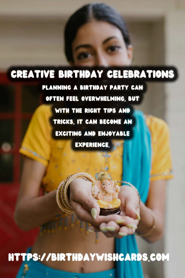 30 Unique Birthday Planning Tips Ideas for Memorable Celebrations