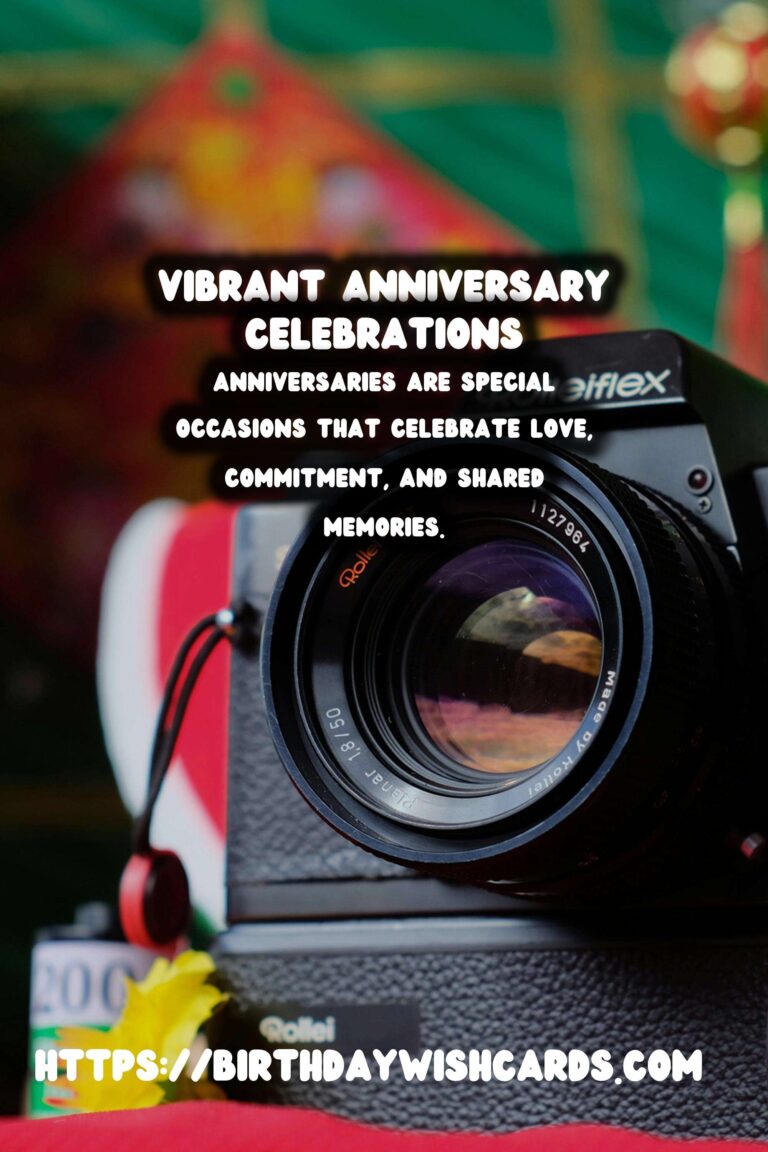 30 Vibrant Anniversary Message Ideas for Celebrating Love