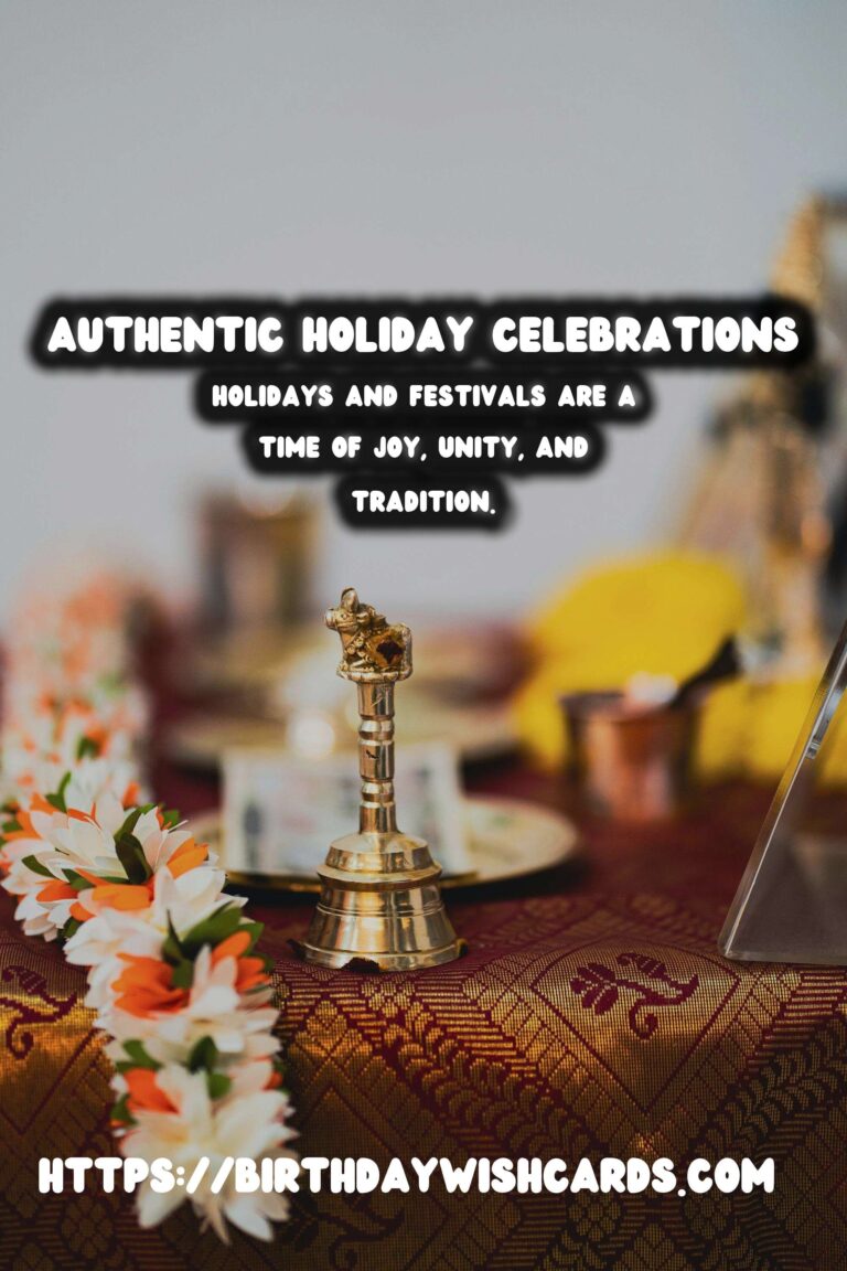 50 Authentic Holiday Celebration Ideas for Holidays & Festivals