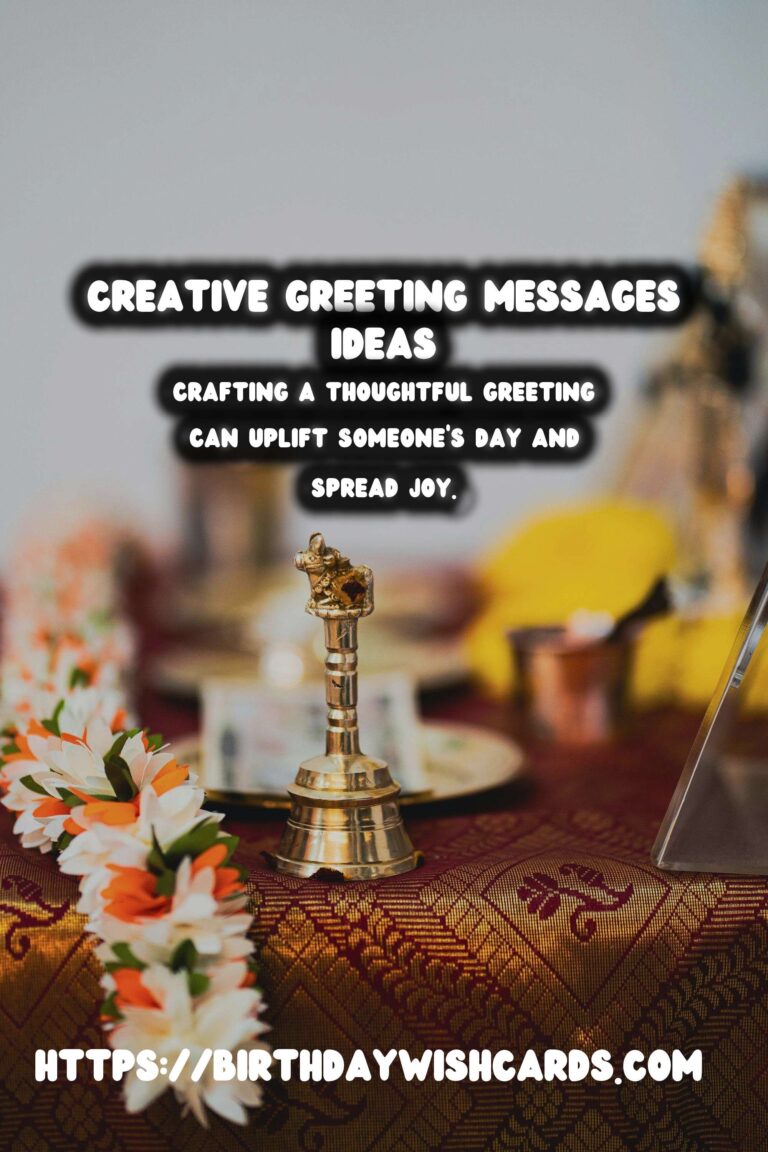50 Essential Creative Greeting Messages Ideas for Wishes & Greetings