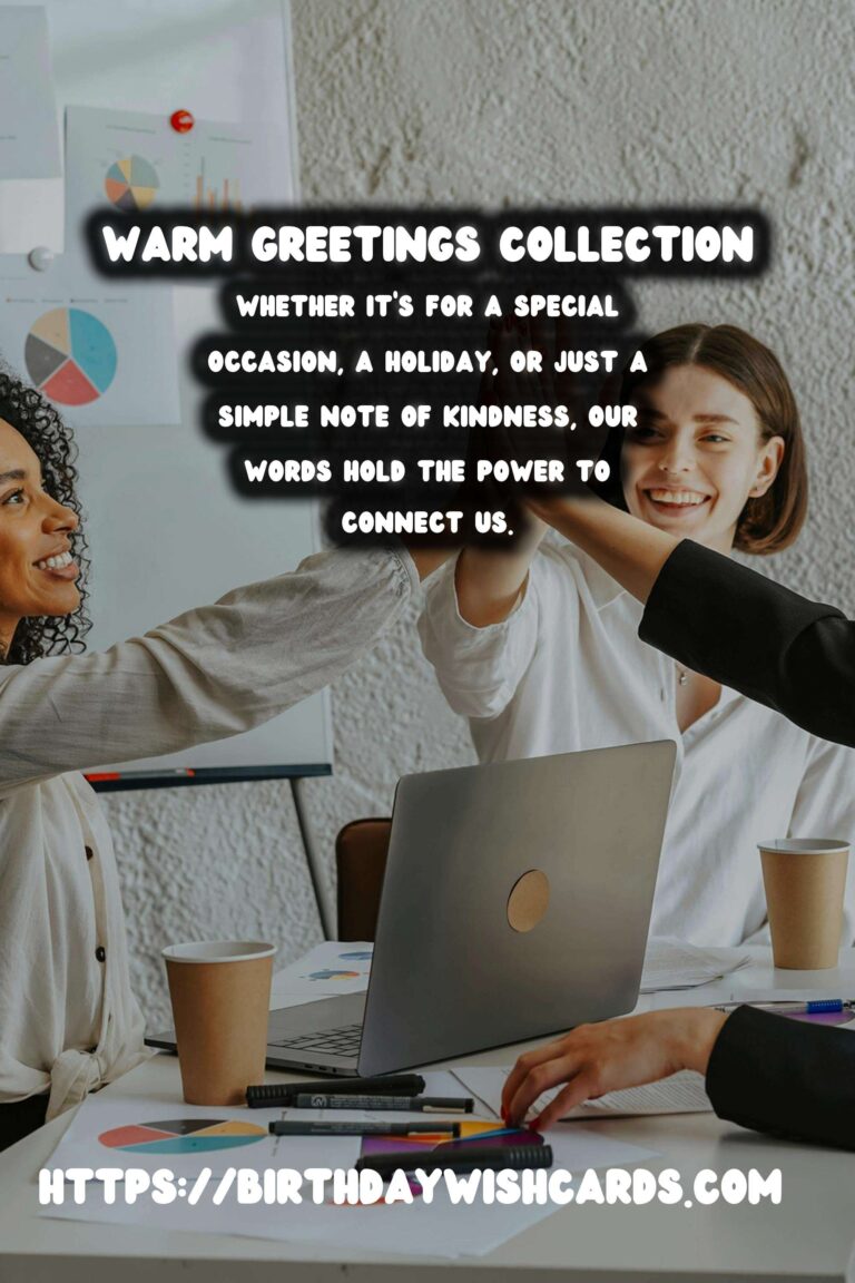 50 Timeless Warm Greetings Ideas for Wishes & Greetings