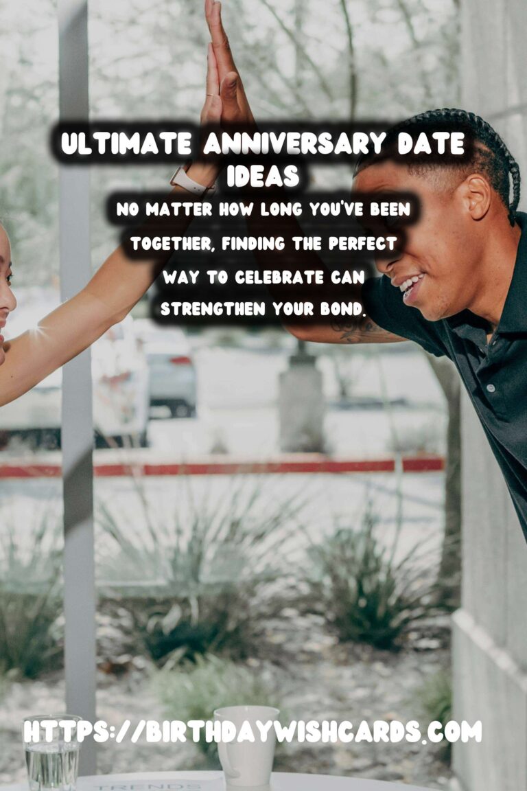 50 Ultimate Anniversary Date Ideas for Memorable Celebrations