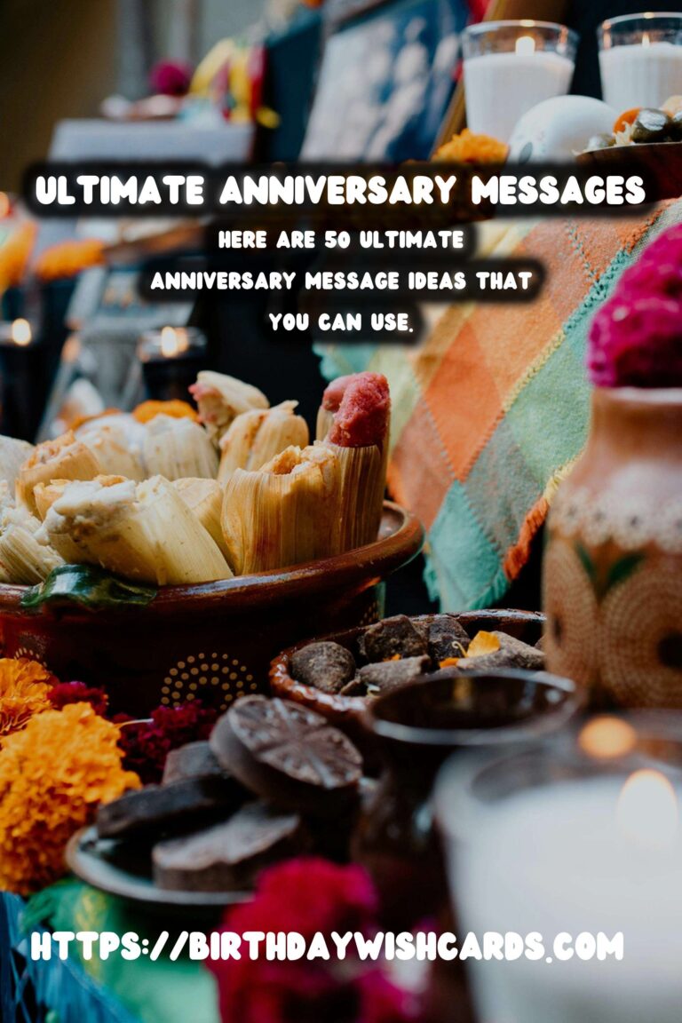 50 Ultimate Anniversary Message Ideas for Unforgettable Celebrations