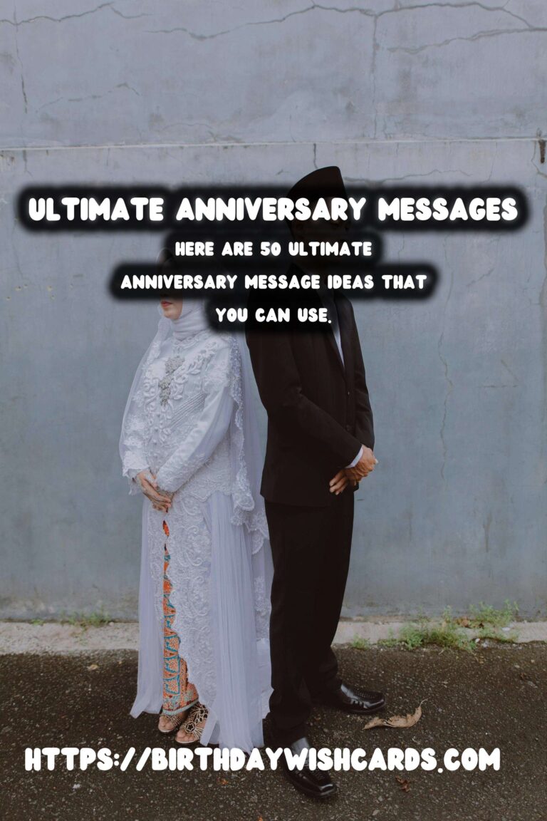 50 Ultimate Anniversary Message Ideas for Unforgettable Celebrations