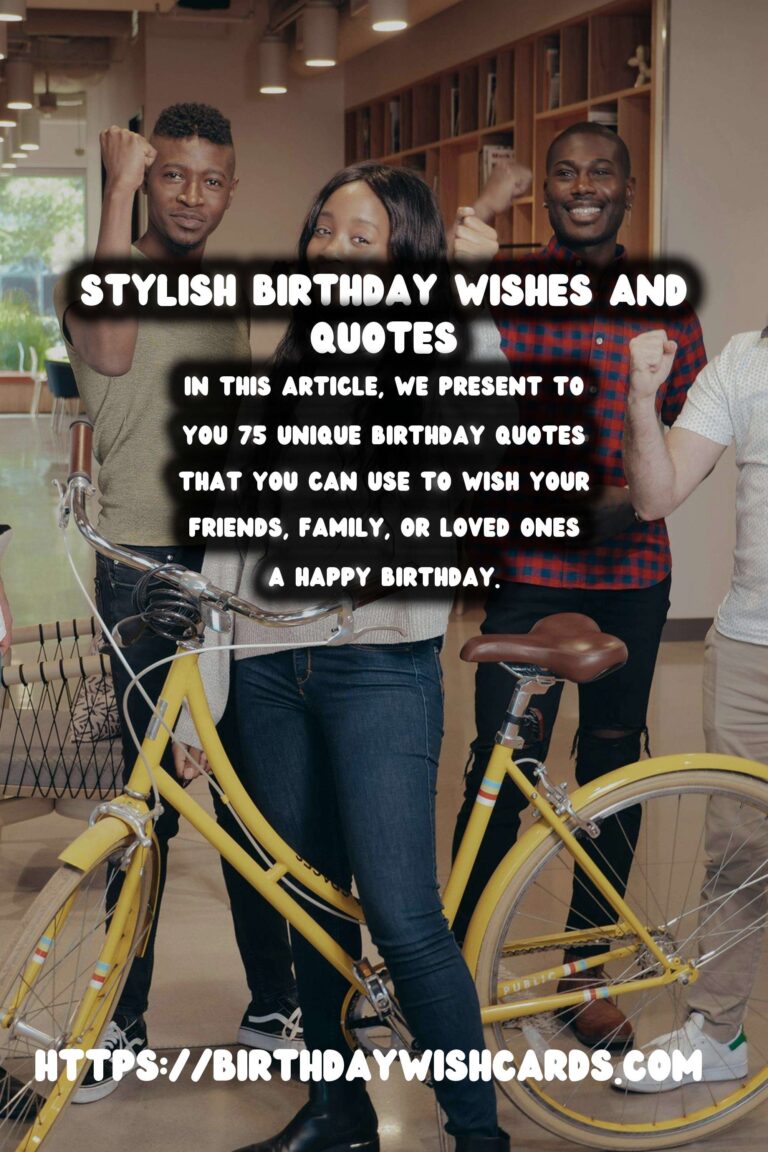 75 Stylish Birthday Quotes Ideas for Birthdays