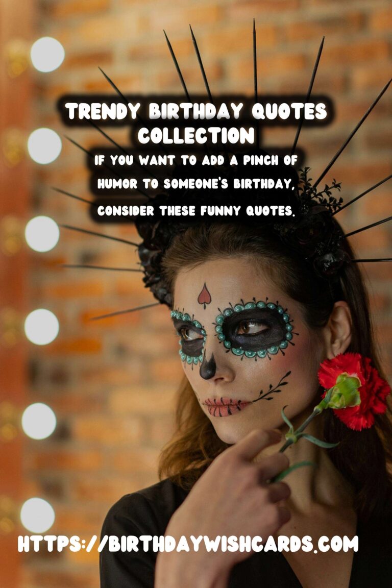Amazing Birthday Quotes That Are Trendy