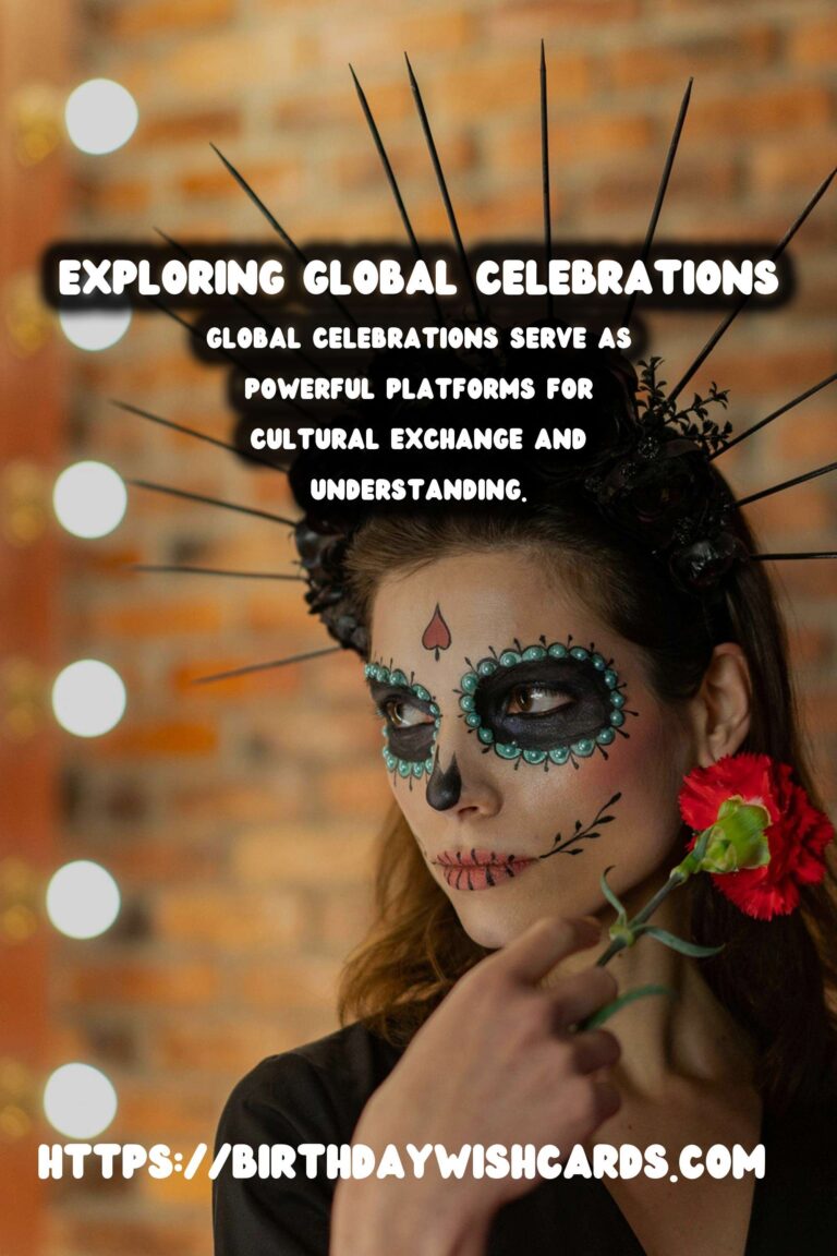 Amazing Ways to Plan Global Celebration Ideas