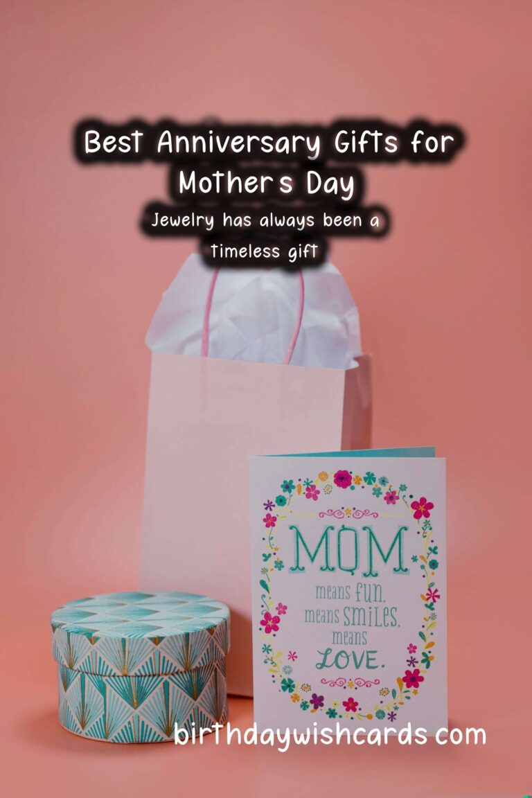 Best Anniversary Gift Ideas for Mother’s Day