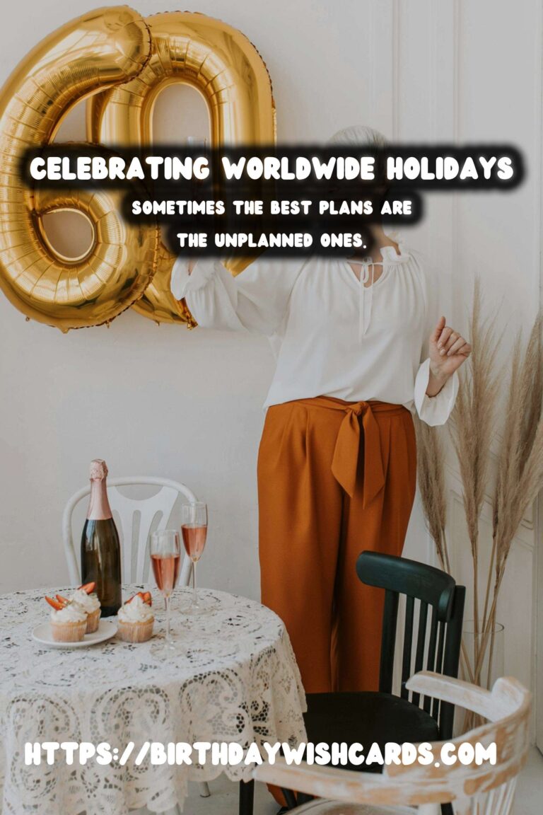 Best How to Celebrate Worldwide Holidays For Last-Minute Planning