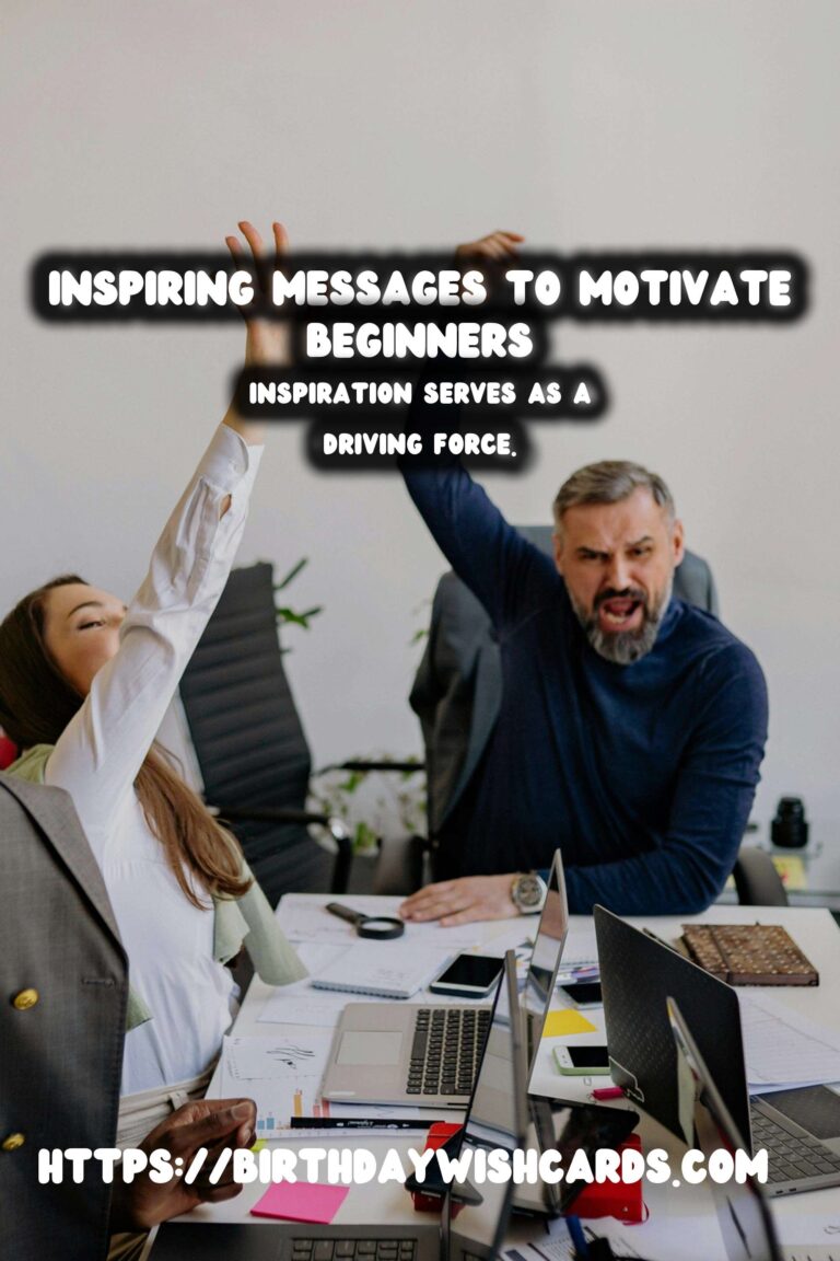 Best Inspirational Messages For Beginners