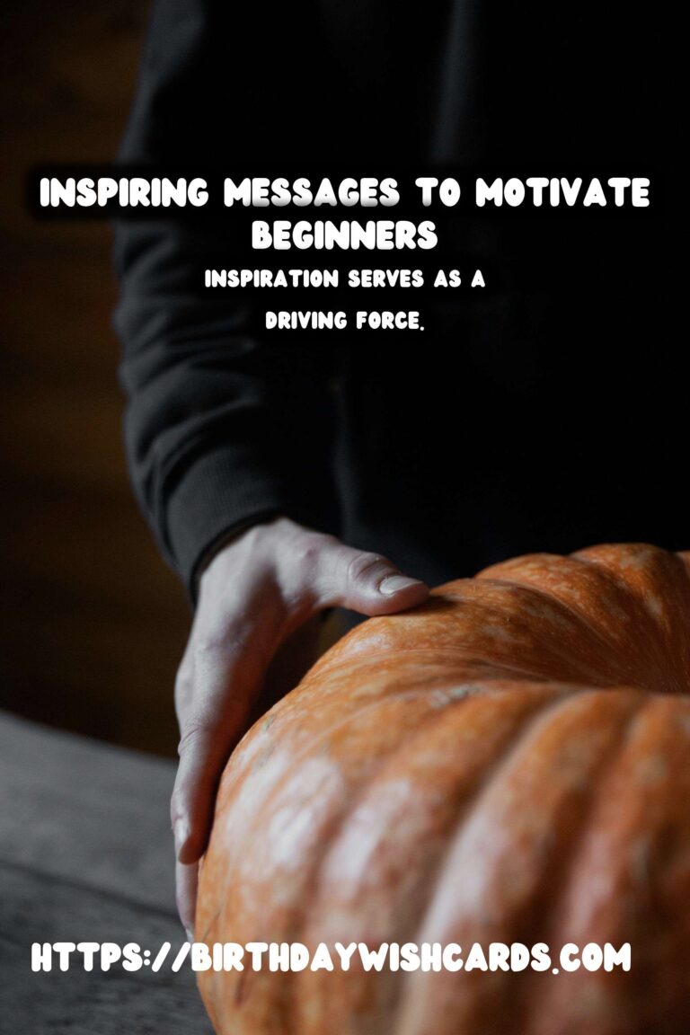 Best Inspirational Messages For Beginners