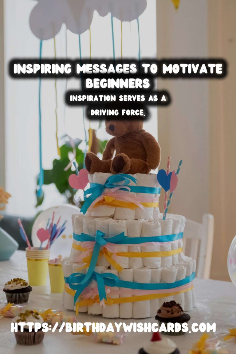 Best Inspirational Messages For Beginners