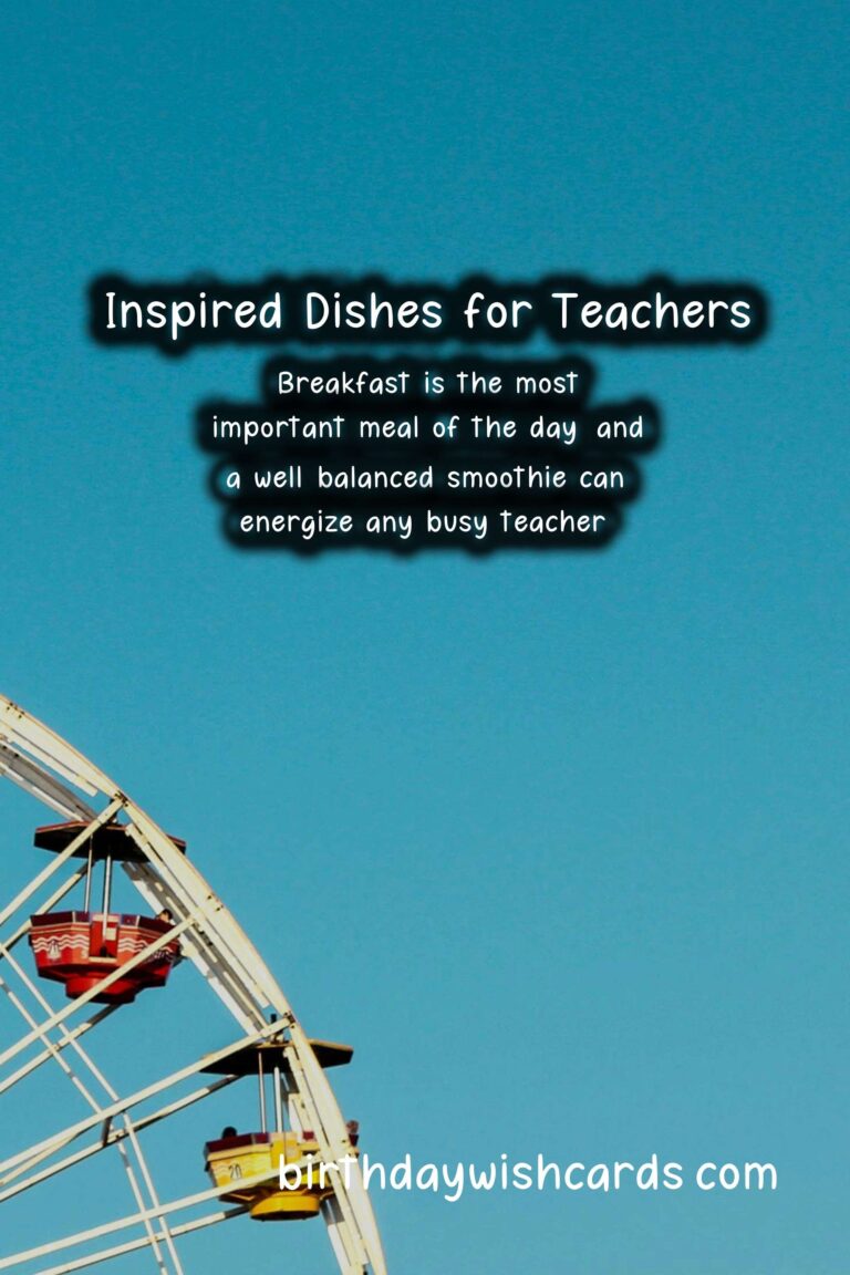 Best Recipes for Teachers-Inspired Dishes