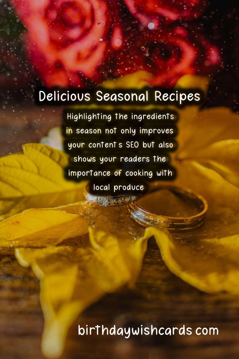 Best Seasonal Recipes for Engagement