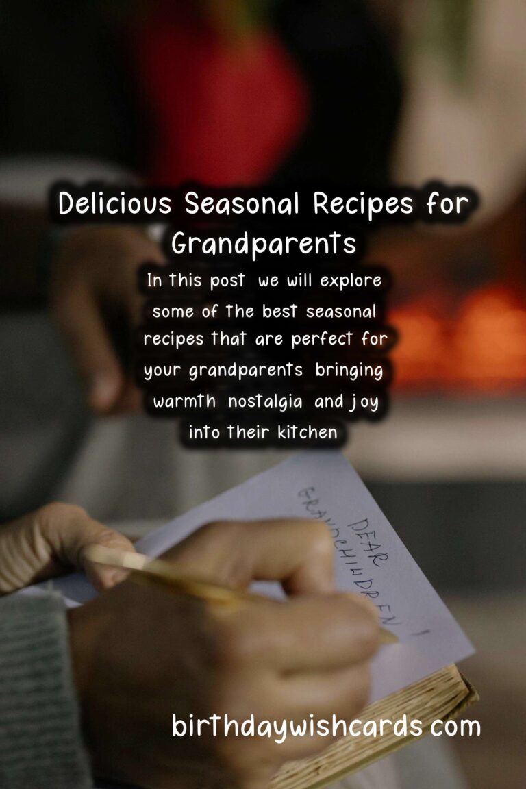 Best Seasonal Recipes for Grandparents