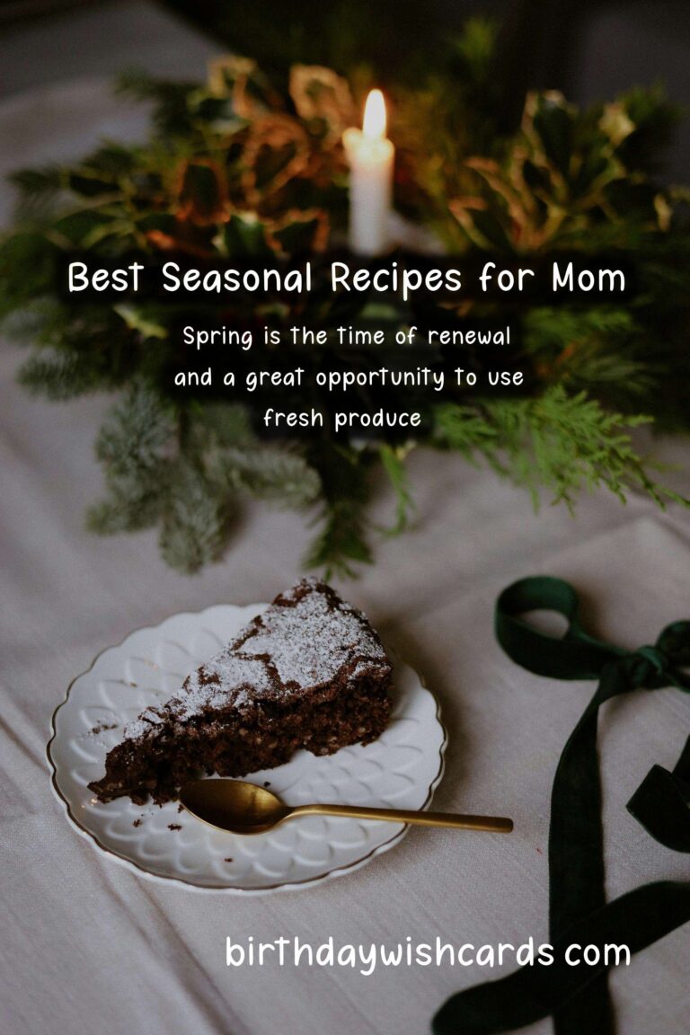 Best Seasonal Recipes for Mom
