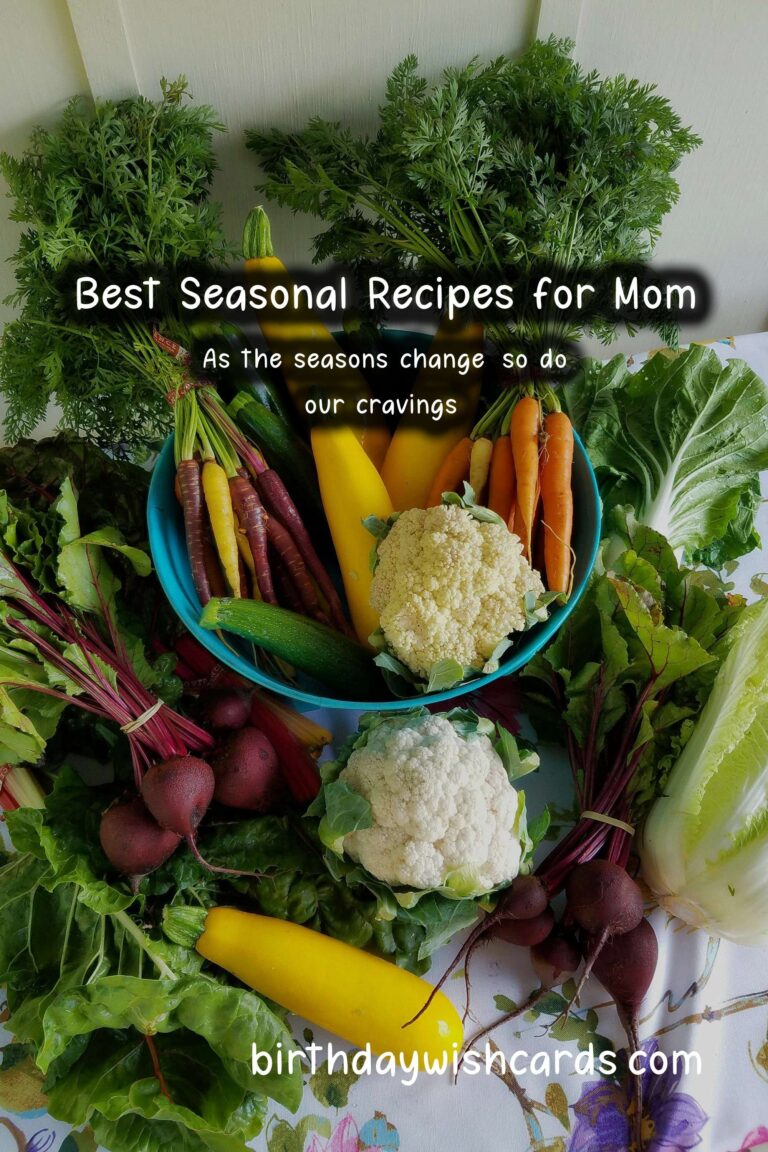Best Seasonal Recipes for Mom