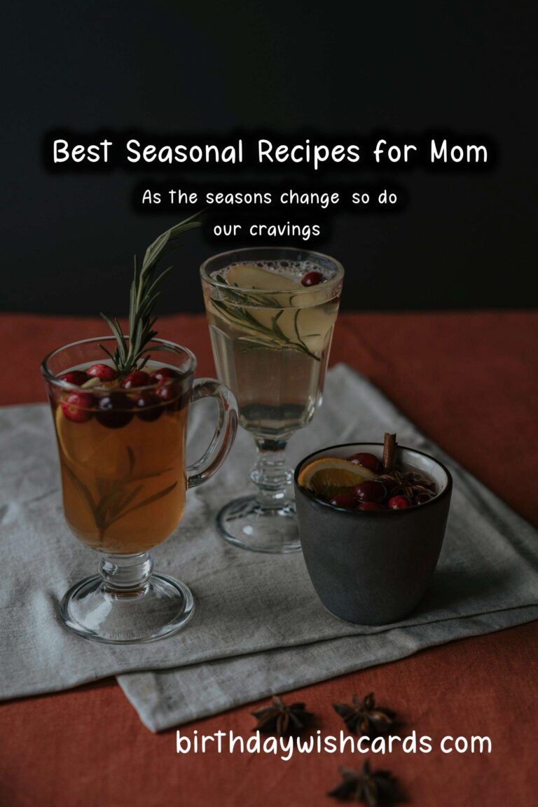 Best Seasonal Recipes for Mom