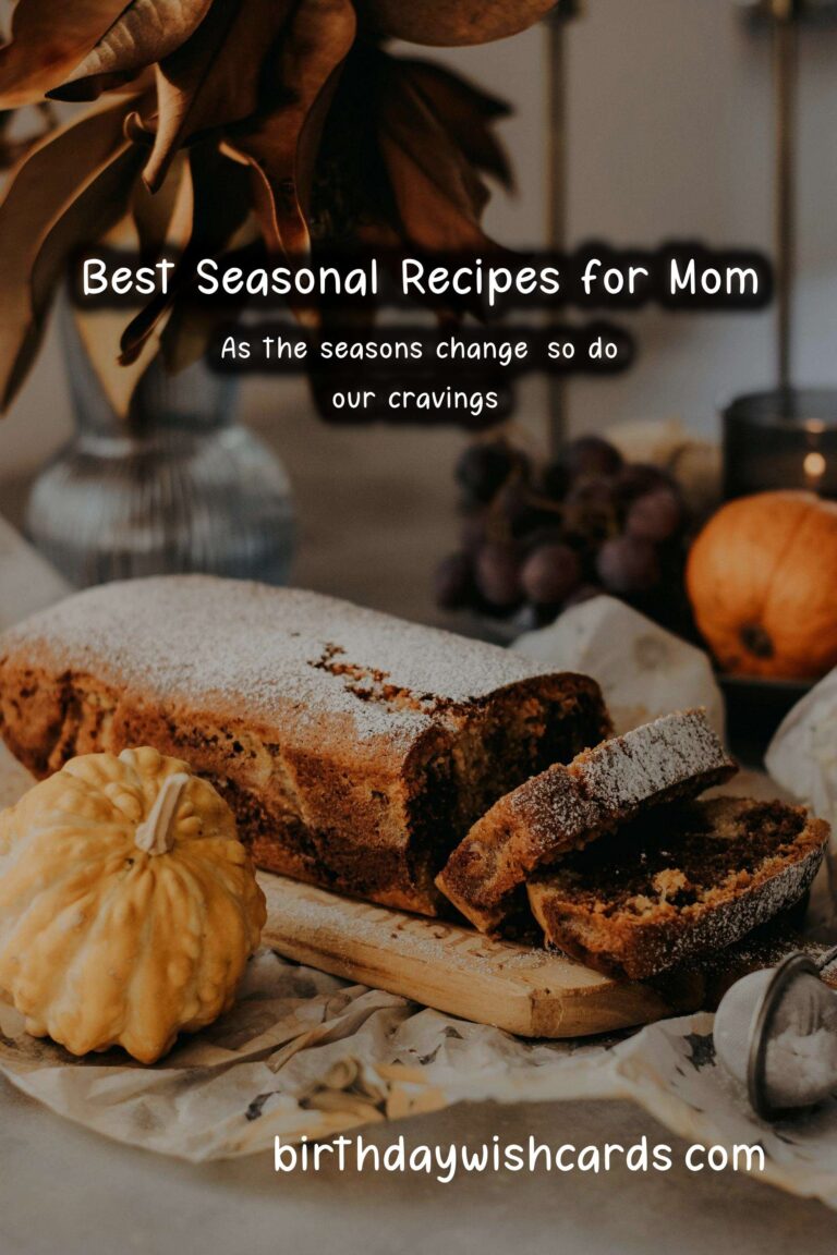 Best Seasonal Recipes for Mom