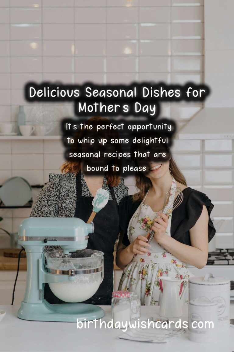 Best Seasonal Recipes for Mother's Day