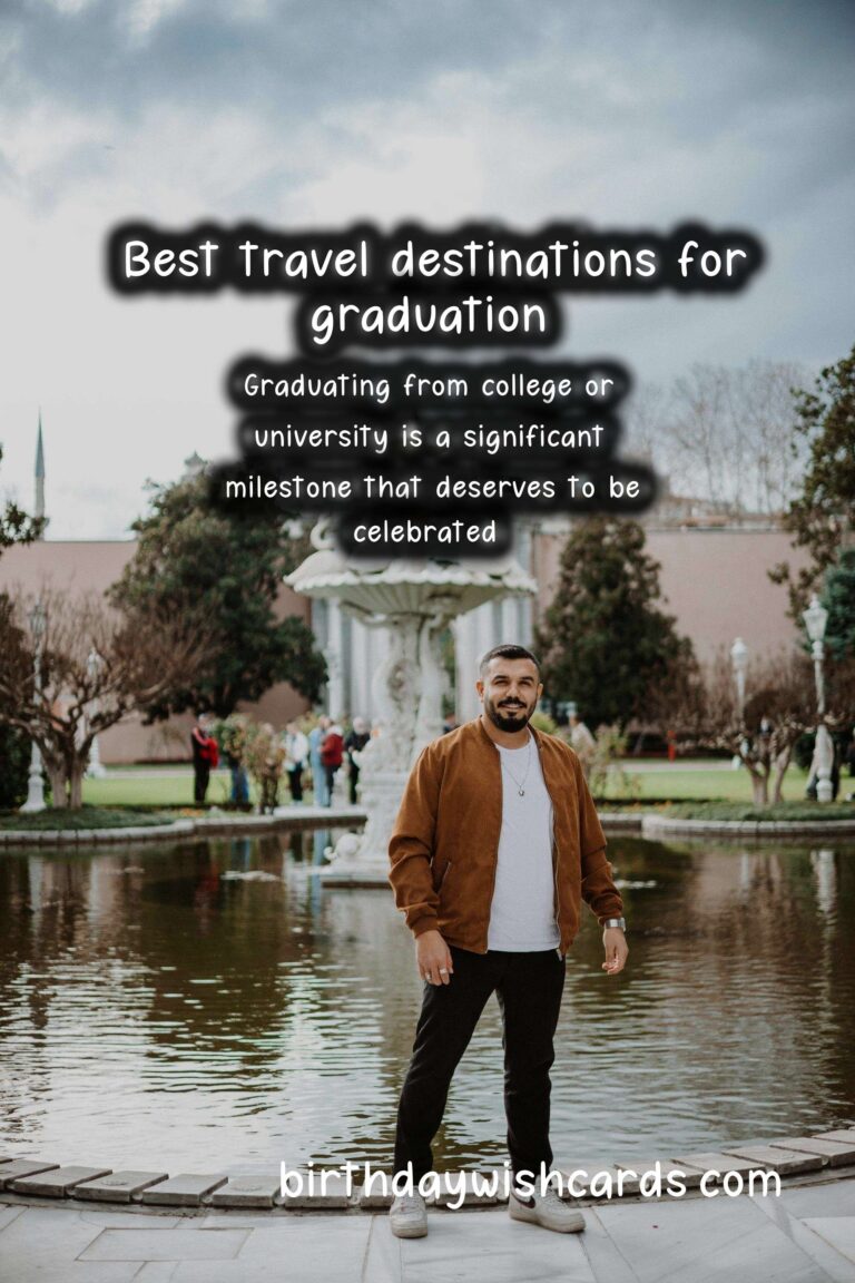 Best Travel Destinations for Graduation