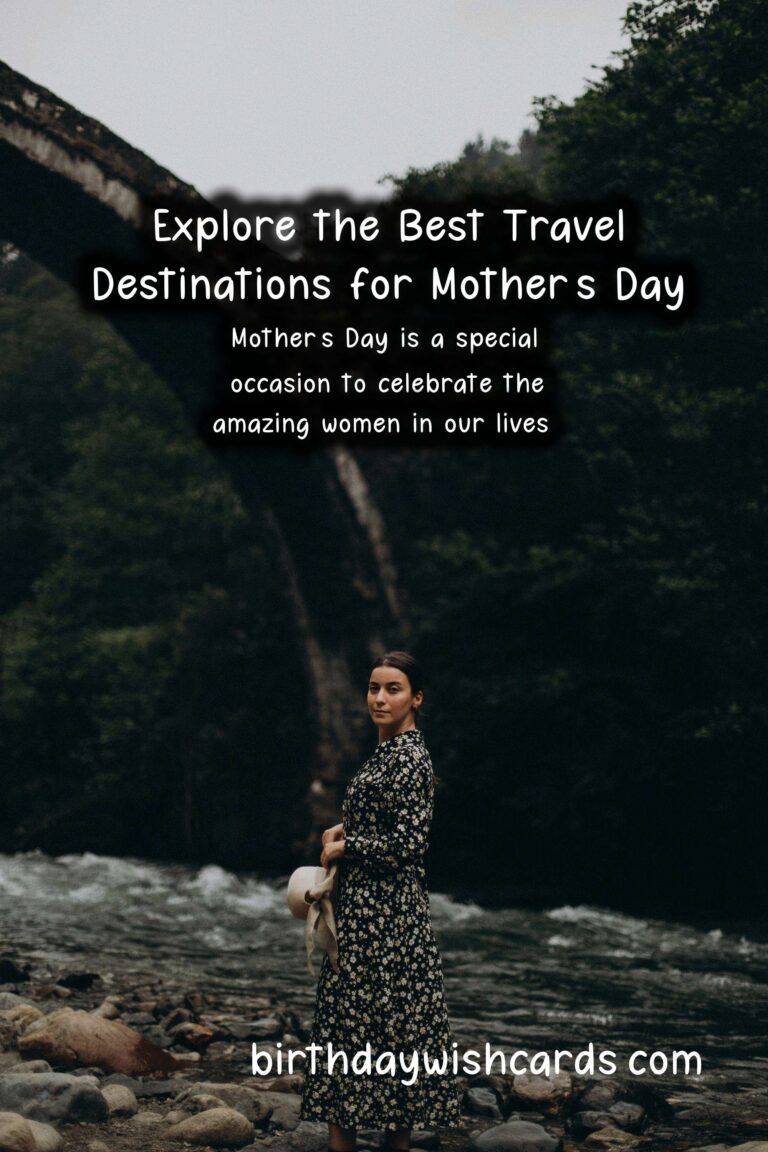 Best Travel Destinations for Mother’s Day