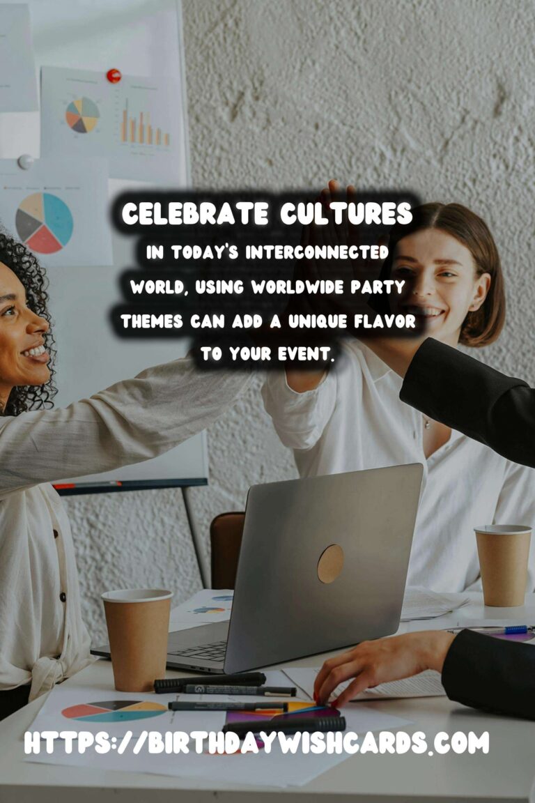 Bold Ways to Organize Worldwide Party Themes