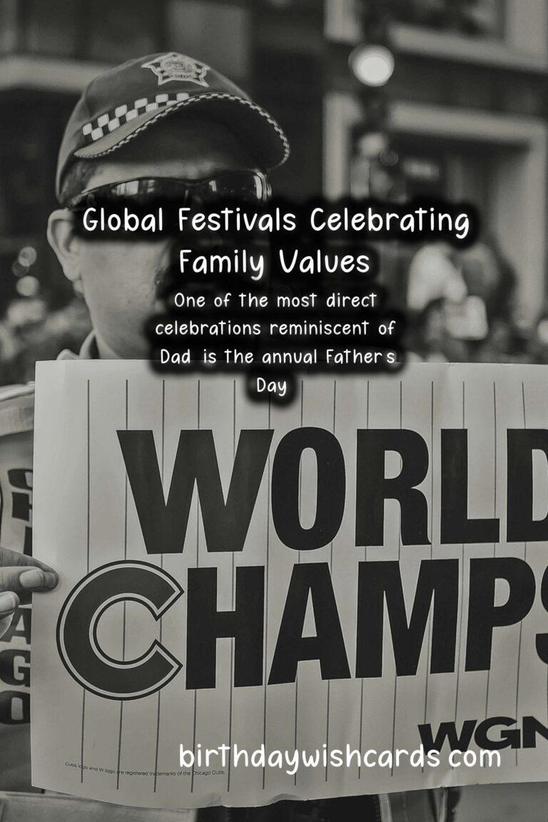Celebrating Culture: Famous Festivals Around the World Similar to Dad