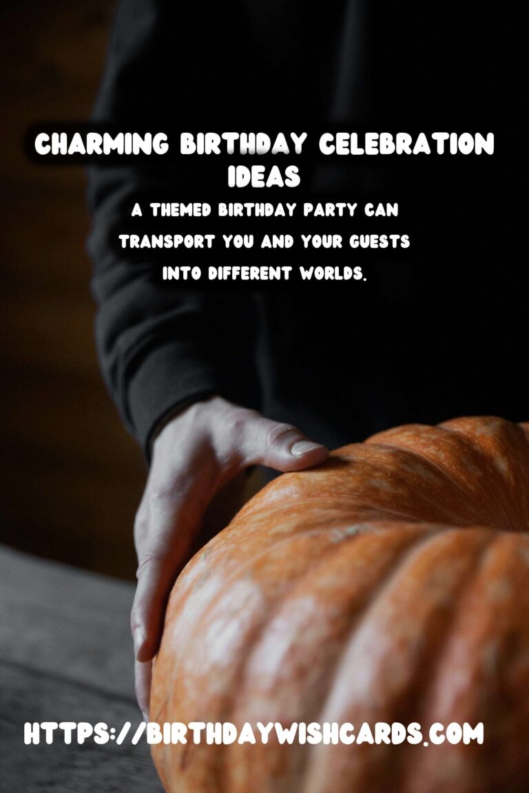 Charming Birthday Celebration Ideas to Make Your Day Special
