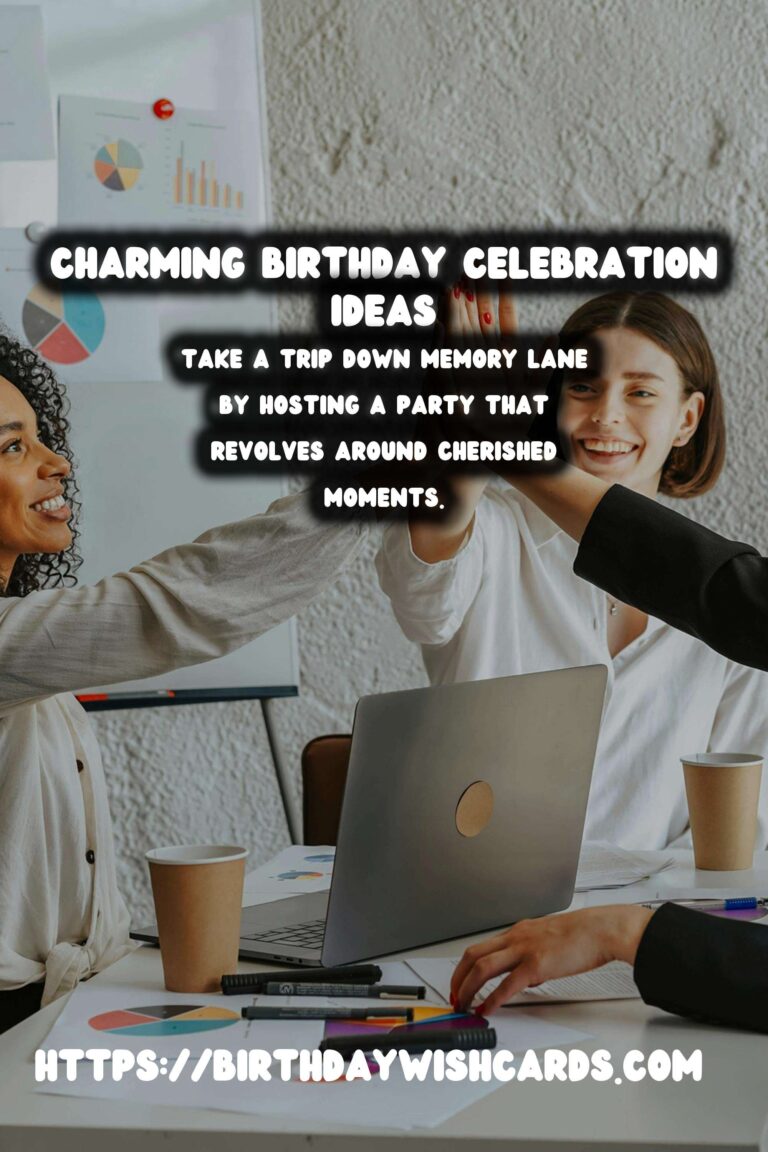 Charming Birthday Celebration Ideas to Make Your Day Special