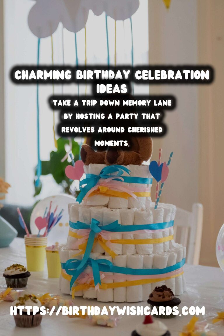 Charming Birthday Celebration Ideas to Make Your Day Special