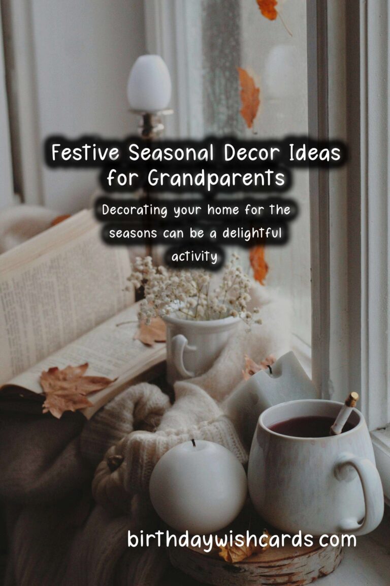 Charming Seasonal Decor Ideas for Grandparents
