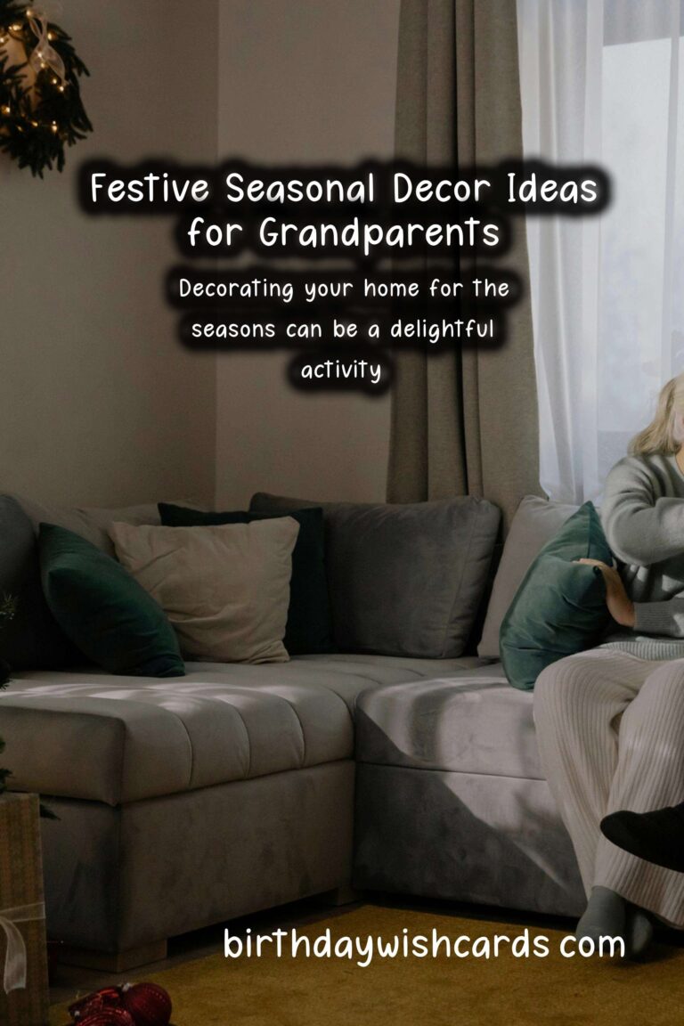 Charming Seasonal Decor Ideas for Grandparents