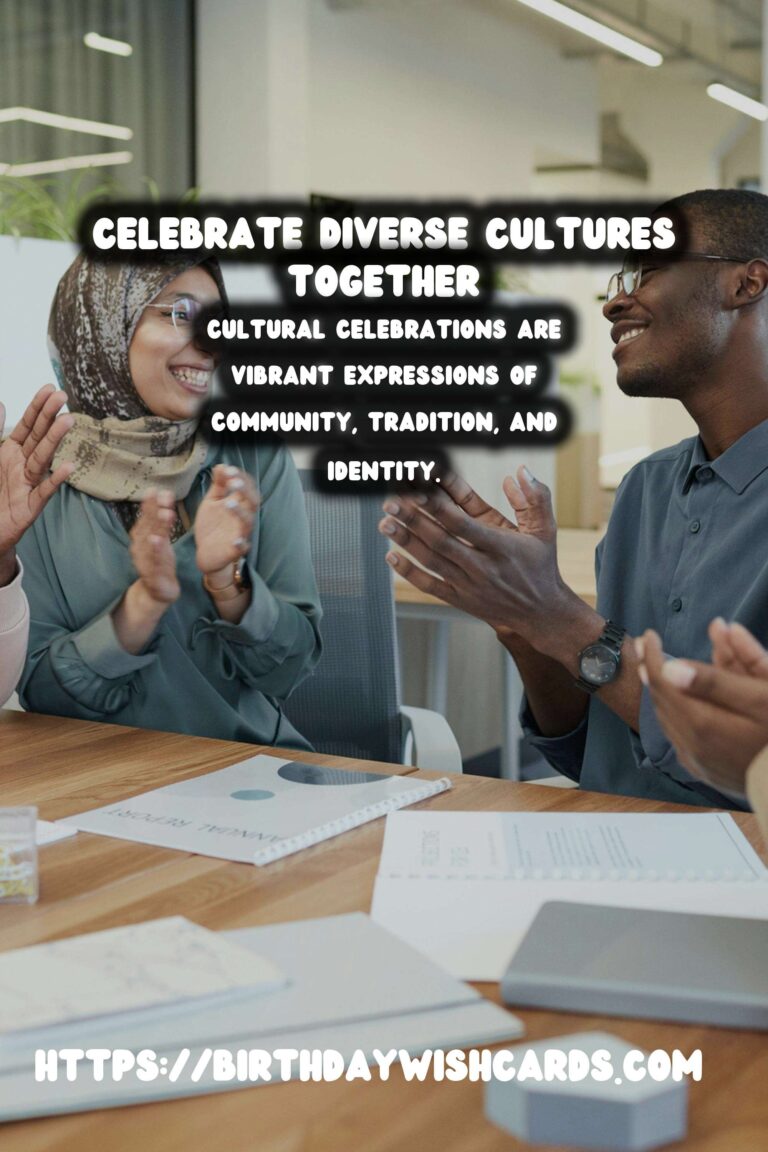 Charming Ways to Celebrate Cultural Celebrations: Tips for Memorable Experiences