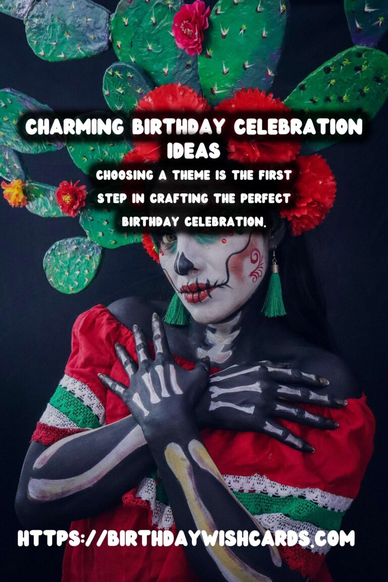 Charming Ways to Prepare Birthday Celebration Ideas