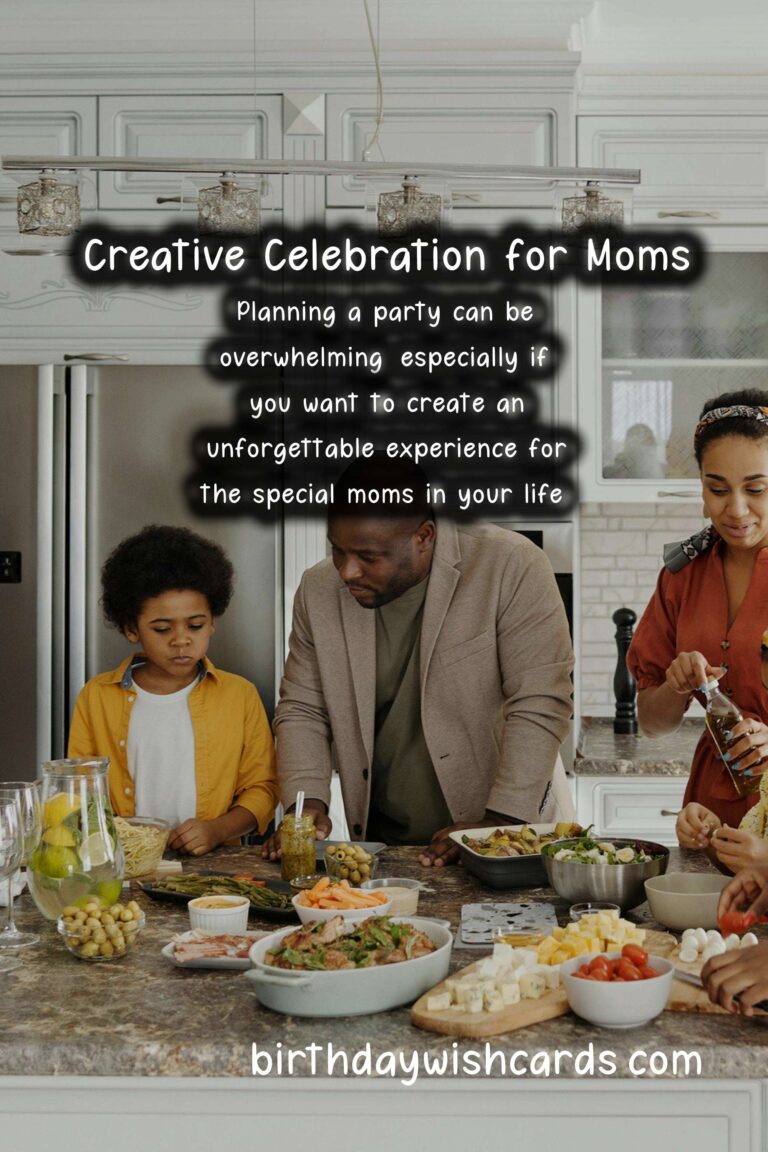 Cherishing Moments: Creative Mom Party Ideas for Family and Friends