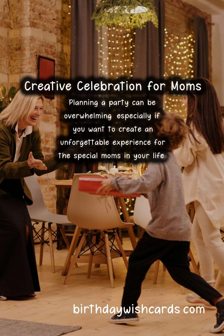 Cherishing Moments: Creative Mom Party Ideas for Family and Friends