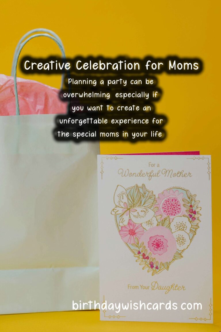 Cherishing Moments: Creative Mom Party Ideas for Family and Friends