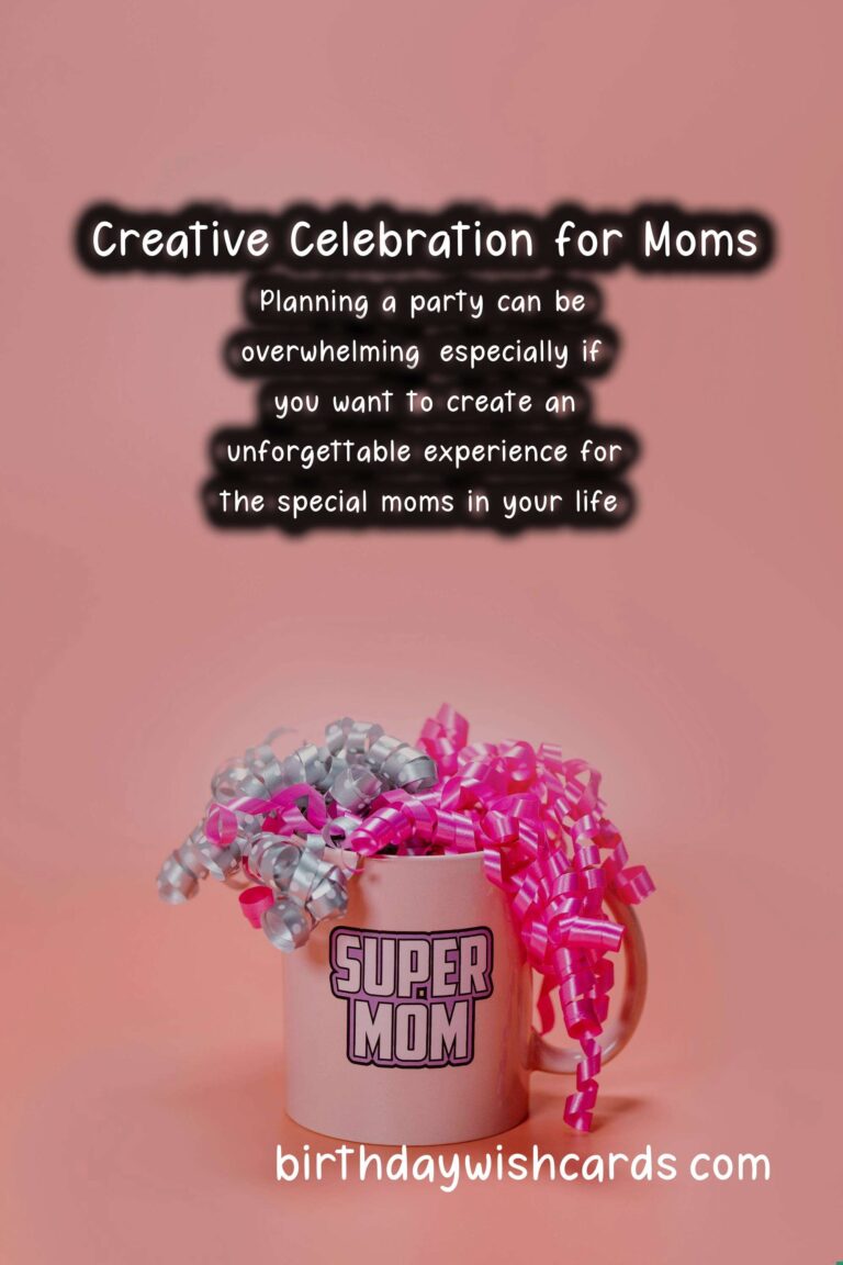 Cherishing Moments: Creative Mom Party Ideas for Family and Friends