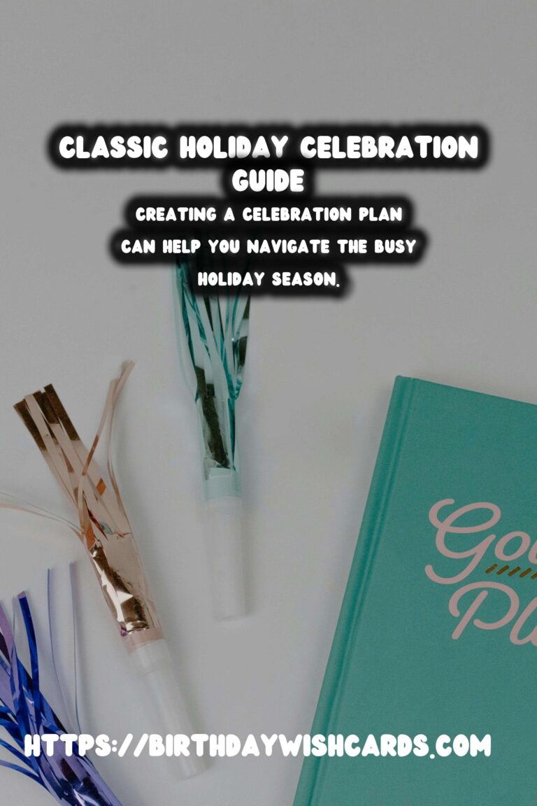 Classic Ways to Celebrate: Your Ultimate Holiday Survival Guide