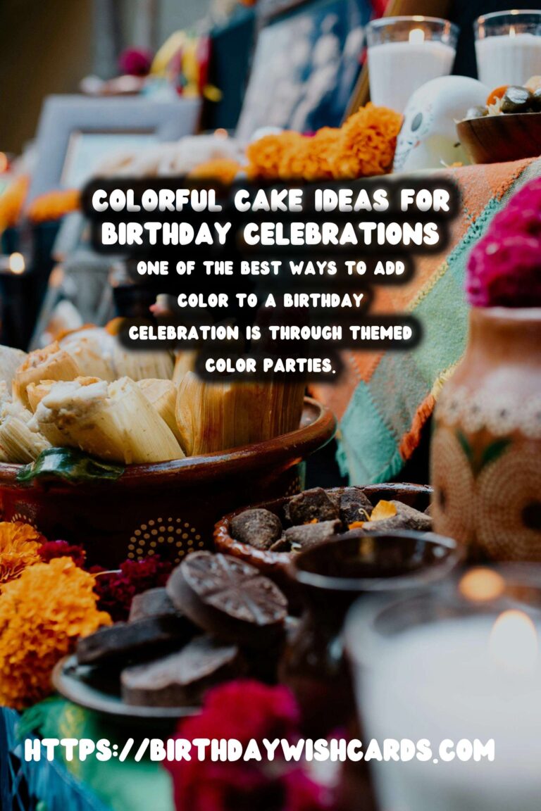 Colorful Ways to Celebrate: Unique Birthday Celebration Ideas