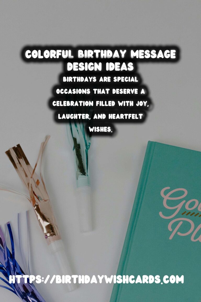 Colorful Ways to Design Birthday Messages