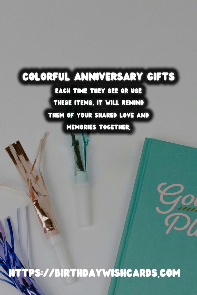 Colorful Ways to Prepare Anniversary Gift Ideas
