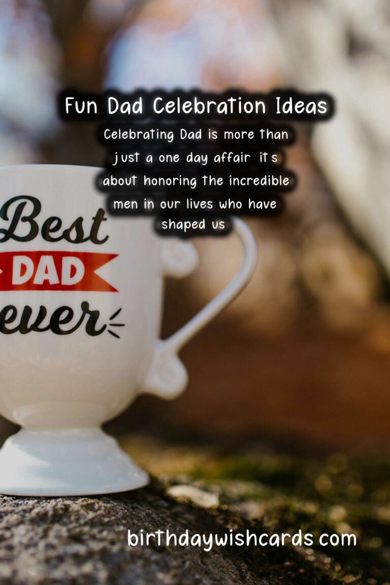Creative Dad Celebration Ideas You Need to Try