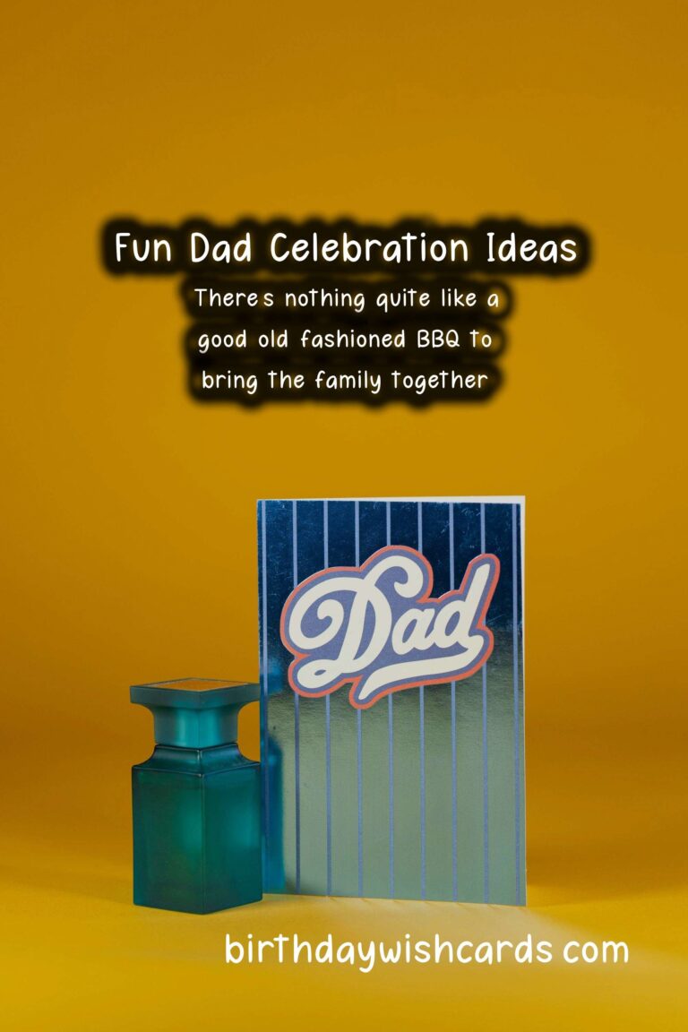 Creative Dad Celebration Ideas You Need to Try