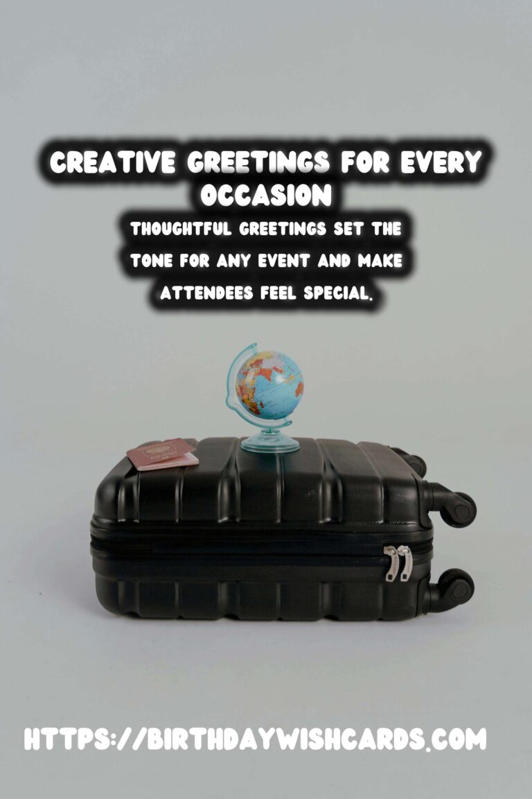 Creative Meaningful Greeting Phrases For Last-Minute Planning